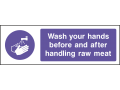 Wash Your Hands Before And After Handling Raw Meat